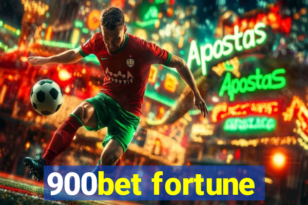 900bet fortune